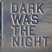 Various Artists: Dark Was the Night